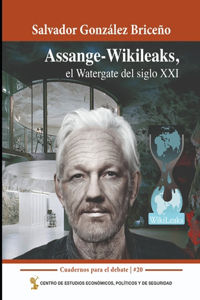 Assange-WikiLeaks, el Watergate del Siglo XXI