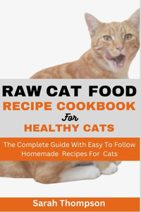 Raw Cat Food Recipe Cookbook