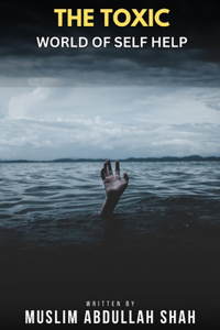 Toxic World of Self Help