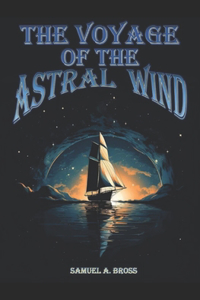 Voyage of the Astral Wind
