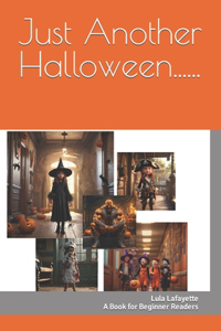 Just Another Halloween......