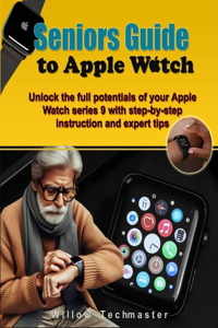 Seniors Guide to Apple Watch