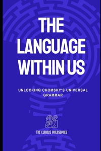 Language Within Us