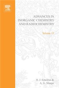 Advances in Inorganic Chemistry and Radiochemistry Vol 15