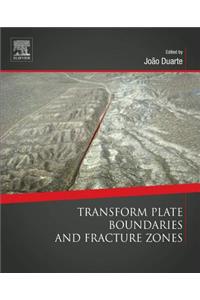 Transform Plate Boundaries and Fracture Zones
