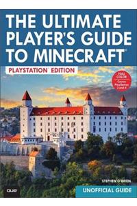 The Ultimate Player's Guide to Minecraft - PlayStation Edition