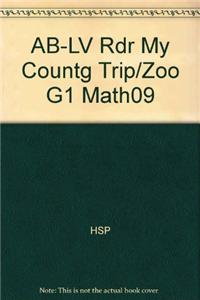 AB-LV Rdr My Countg Trip/Zoo G1 Math09