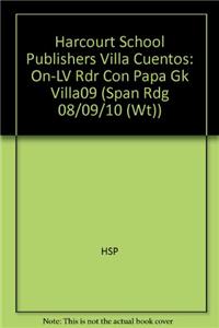 Harcourt School Publishers Villa Cuentos: On-Level Reader Grade K Con Papa