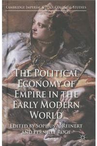 Political Economy of Empire in the Early Modern World