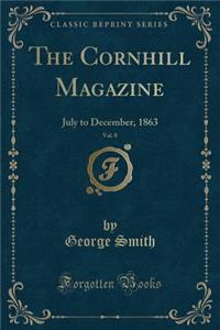 The Cornhill Magazine, Vol. 8