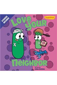 Love Your Neighbor / VeggieTales: Stickers Included!