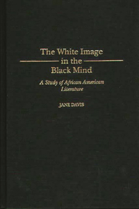 The White Image in the Black Mind