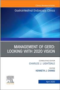 Management of Gerd, an Issue of Gastrointestinal Endoscopy Clinics
