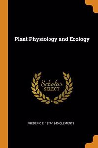 Plant Physiology and Ecology