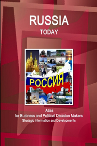 Russia Today. Atlas for Business and Political Decision Makers - Strategic Information and Developments