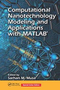 Computational Nanotechnology Modeling and Applications with MATLAB® (Special Indian Edition-2019)