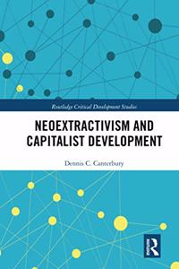 Neoextractivism and Capitalist Development