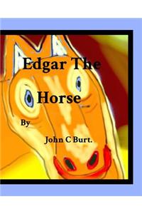 Edgar The Horse .