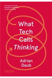 What Tech Calls Thinking
