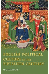 English Political Culture in the Fifteenth Century