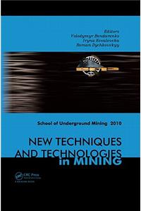 New Techniques and Technologies in Mining