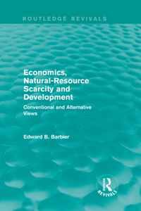 Economics, Natural-Resource Scarcity and Development (Routledge Revivals)