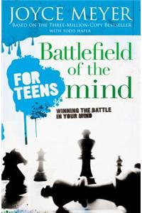 Battlefield of the Mind for Teens