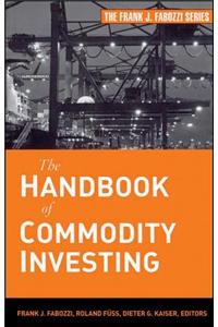 Handbook of Commodity Investing