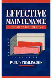Effective Maintenance: The Key to Profitability