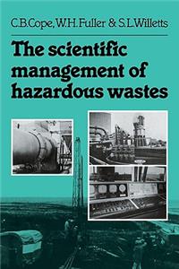 Scientific Management of Hazardous Wastes