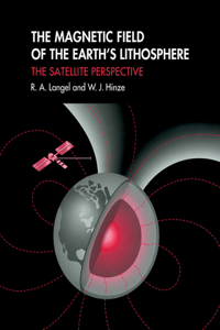 Magnetic Field of the Earth's Lithosphere: The Satellite Perspective