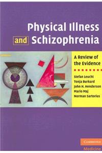 Physical Illness and Schizophrenia