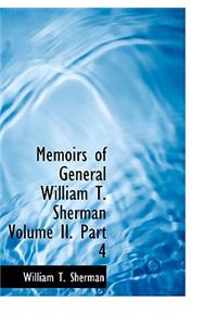 Memoirs of General William T. Sherman Volume II. Part 4