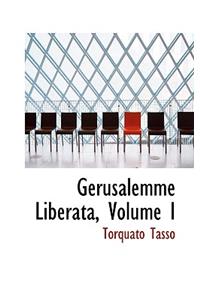 Gerusalemme Liberata, Volume I