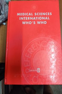 Medical Sciences International Who's Who (Longman Reference on Research)