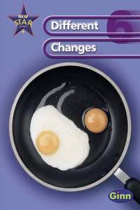 New Star Science Yr6/P7: Different Changes Pupil's Book