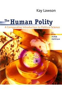 The Human Polity: A Comparative Introduction to Political Science