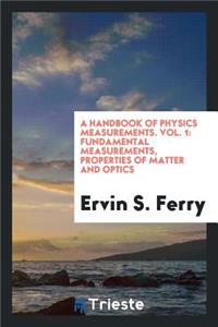 A Handbook of Physics Measurements
