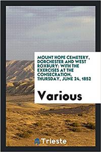 Mount Hope Cemetery, Dorchester and West Roxbury