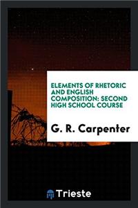 ELEMENTS OF RHETORIC AND ENGLISH COMPOSI