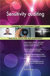 Sensitivity auditing Complete Self-Assessment Guide