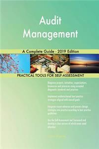 Audit Management A Complete Guide - 2019 Edition