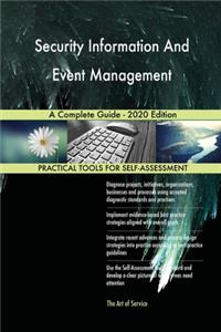 Security Information And Event Management A Complete Guide - 2020 Edition