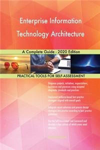 Enterprise Information Technology Architecture A Complete Guide - 2020 Edition