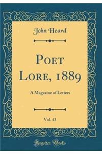 Poet Lore, 1889, Vol. 43: A Magazine of Letters (Classic Reprint)