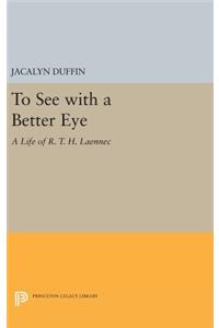 To See with a Better Eye