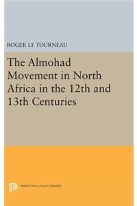 Almohad Movement in North Africa in the 12th and 13th Centuries