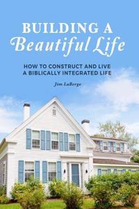 Building a Beautiful Life