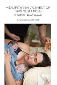 Midwifery Management of Twin Gestations