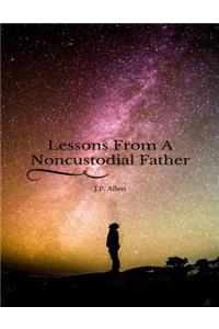 Lessons From A Noncustodial Father